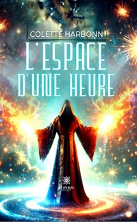 L’espace d’une heure - Colette Harbonn - ebook