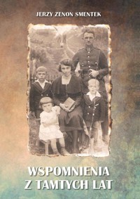 Wspomnienia z tamtych lat - Smentek Jerzy Zenon - książka