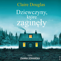 Dziewczyny, które zaginęły - Claire Douglas - ebook + audiobook + książka