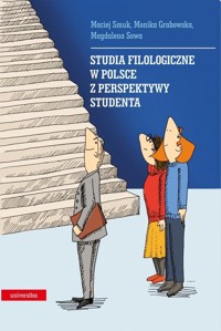 Studia filologiczne w Polsce z perspektywy studenta - Monika Grabowska, Maciej Smuk, Magdalena Sowa - książka
