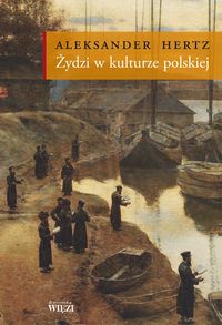 Żydzi w kulturze polskiej - Aleksander Hertz - książka