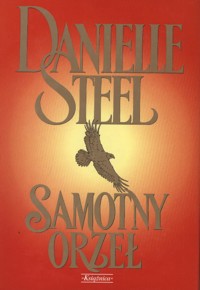 Samotny orzeł - Danielle Steel - ebook