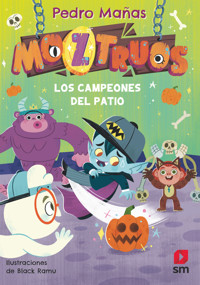Moztruos 9: Los campeones del patio - Pedro Mañas Romero - ebook