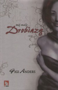 Mój mały drobiazg - Gigi Anders - ebook