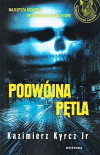 Podwójna pętla - Kyrcz Kazimierz Jr - książka