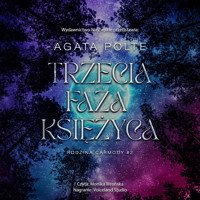 Trzecia faza księżyca - Agata Polte - ebook + audiobook + książka