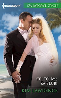 Co to był za ślub! (Światowe Życie) - Kim Lawrence - ebook