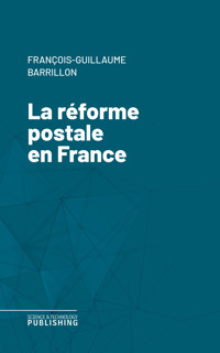 La réforme postale en France - Barrillon - ebook