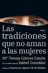 Las tradiciones que no aman a las mujeres - M.ª Teresa Gómez-Limón Amador - ebook