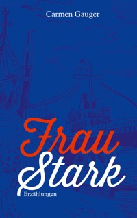 Frau Stark - Carmen Gauger - ebook