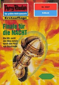 Perry Rhodan 2047: Finale für die NACHT - Horst Hoffmann - ebook