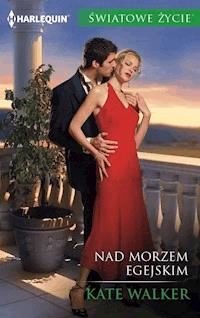 Nad Morzem Egejskim - Kate Walker - ebook