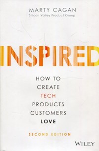 Inspired How to Create Tech Products Customers Love - Cagan Marty - książka