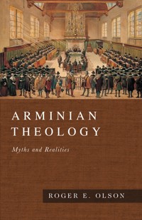 Arminian Theology - Roger E. Olson - ebook