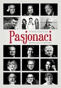 Pasjonaci - Dorota Kowalska - ebook + książka