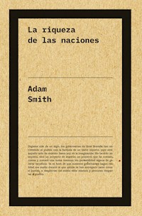 La riqueza de las naciones - Adam Smith - ebook
