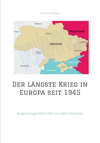 Der längste Krieg in Europa seit 1945 - Ulrich Heyden - ebook