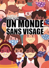 Un monde sans visage - Michel Gachie - ebook