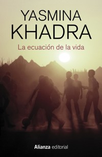 La ecuación de la vida - Yasmina Khadra - ebook
