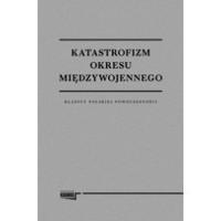 Katastrofizm okresu międzywojennego - zbiorowa praca - książka