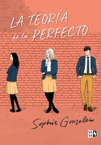 La teoría de lo perfecto - Gonzales Sophie - ebook