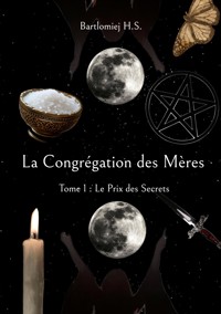 La Congrégation des Mères - Bartlomiej H.S. - ebook