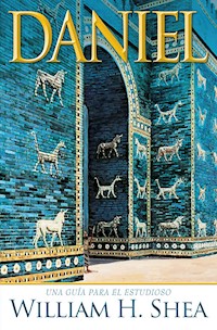 Daniel. Una guía para el estudioso - William H. Shea - ebook