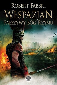 Wespazjan Fałszywy Bóg Rzymu - Robert Fabbri - książka