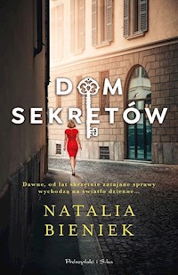 Dom sekretów - Bieniek Natalia - ebook + książka