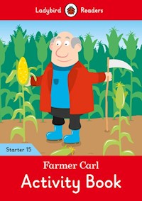 Farmer Carl Activity Book - Ladybird Readers Starter Level 15 -  - książka