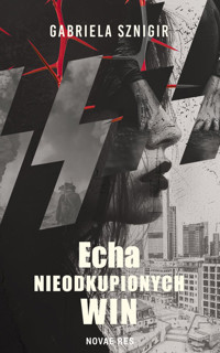 Echa nieodkupionych win - Sznigir Gabriela - ebook + książka