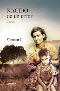 Nacido de un error. Volumen I - Cosán - ebook