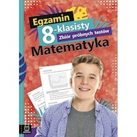 Egzamin 8-klasisty Zbiór próbnych testów Matematyka - Adam Konstantynowicz - książka