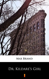 Dr. Kildare’s Girl - Max Brand - ebook