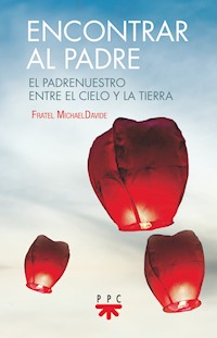 Encontrar al padre - Fratel MichaelDavide - ebook