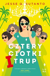 Cztery ciotki i trup - Jesse Q. Sutanto - książka