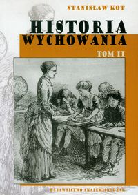 Historia wychowania Tom 2 - Kot Stanisław - książka