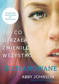 Nieplanowane - Abby Johnson - ebook + książka