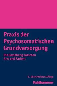Praxis der Psychosomatischen Grundversorgung - Iris Veit - ebook