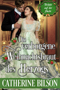 Die verborgene Weihnachtsbraut des Herzogs - Catherine Bilson - ebook