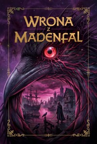 Wrona z Madenfal - Przemysław Osowski - ebook