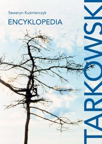 Tarkowski. Encyklopedia - Kuśmierczyk Seweryn - książka