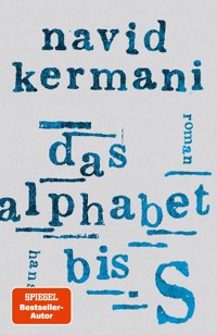 Das Alphabet bis S - Navid Kermani - ebook