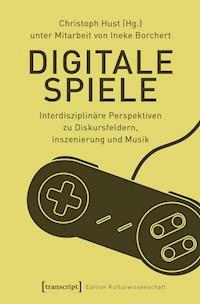 Digitale Spiele -  - ebook