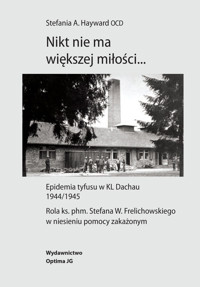 Nikt nie ma większej miłości… - Hayward Stefania A. - książka