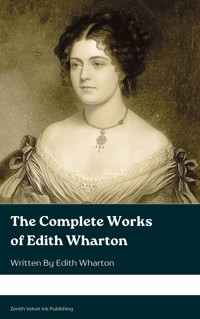 The Complete Works of Edith Wharton - Edith Wharton - ebook