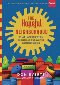 The Hopeful Neighborhood - Don Everts - ebook