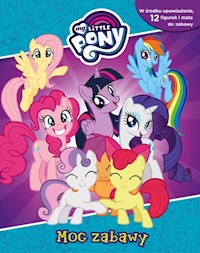 My Little Pony Moc zabawy -  - książka