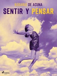 Sentir y pensar - Rosario de Acuña - ebook