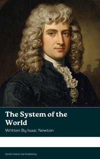 The System of the World - Isaac Newton - ebook